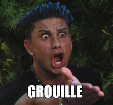 grouille