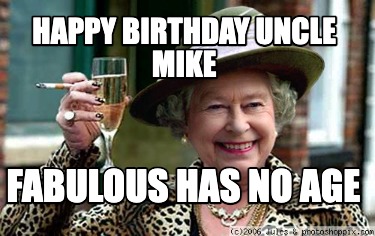 happy-birthday-uncle-mike-fabulous-has-no-age