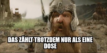 das-zhlt-trotzdem-nur-als-eine-dose