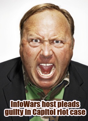 infowars-host-pleads-guilty-in-capitol-riot-case