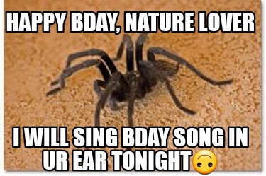 happy-bday-nature-lover-i-will-sing-bday-song-in-ur-ear-tonight