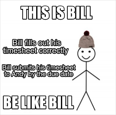 Meme Creator - Funny This is Bill Be like bill Bill fills out his ...