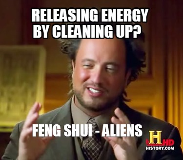 releasing-energy-by-cleaning-up-feng-shui-aliens