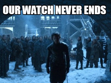 our-watch-never-ends