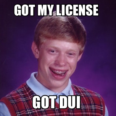 got-my-license-got-dui