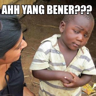 ahh-yang-bener