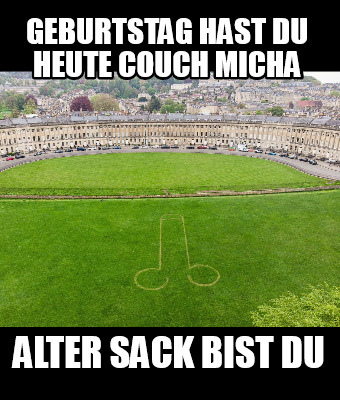 geburtstag-hast-du-heute-couch-micha-alter-sack-bist-du