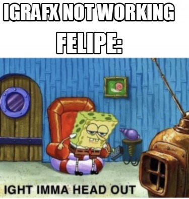 igrafx-not-working-felipe