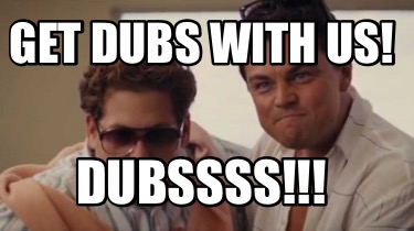 get-dubs-with-us-dubssss