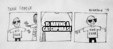 15-having-a-catchphrase