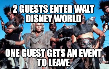 2-guests-enter-walt-disney-world-one-guest-gets-an-event-to-leave