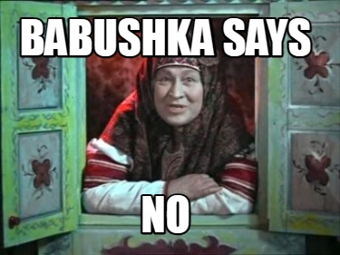 babushka-says-no