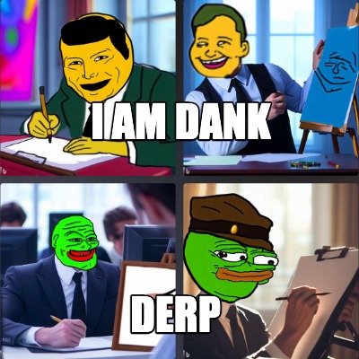 i-am-dank-derp