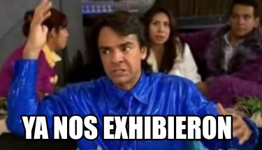 ya-nos-exhibieron