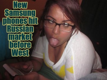 new-samsung-phones-hit-russian-market-before-west