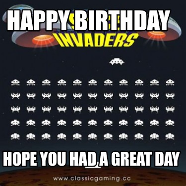 happy-birthday-hope-you-had-a-great-day