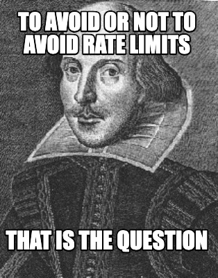to-avoid-or-not-to-avoid-rate-limits-that-is-the-question