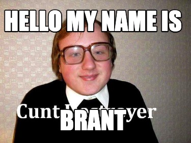 hello-my-name-is-brant
