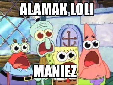 alamak-loli-maniez