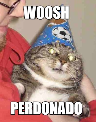 woosh-perdonado