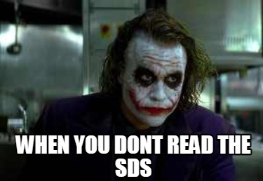 when-you-dont-read-the-sds