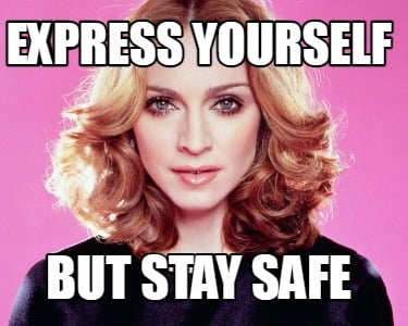 express-yourself-but-stay-safe