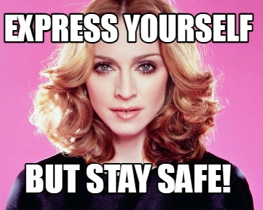 express-yourself-but-stay-safe5
