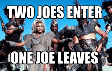 two-joes-enter-one-joe-leaves