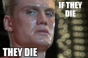 if-they-die-they-die