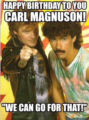 carl-magnuson-we-can-go-for-that-happy-birthday-to-you