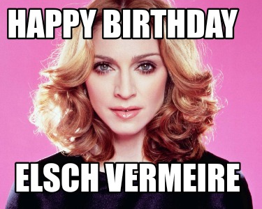 happy-birthday-elsch-vermeire