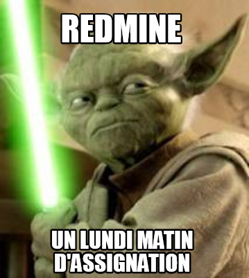 redmine-un-lundi-matin-dassignation