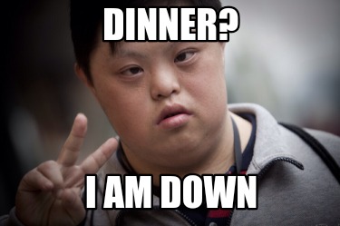 dinner-i-am-down