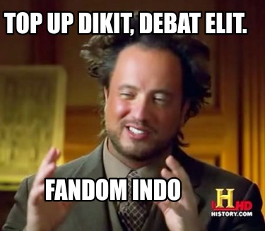top-up-dikit-debat-elit.-fandom-indo