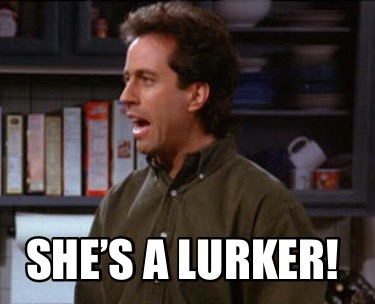 shes-a-lurker