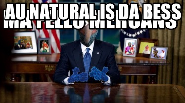 ma-fello-mercans-au-natural-is-da-bess