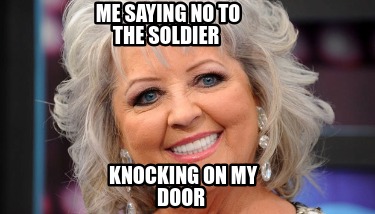 me-saying-no-to-the-soldier-knocking-on-my-door