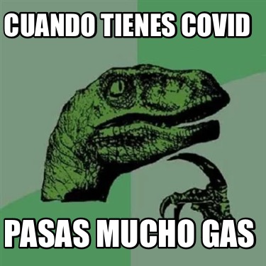 cuando-tienes-covid-pasas-mucho-gas