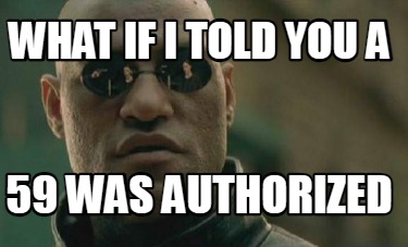 what-if-i-told-you-a-59-was-authorized