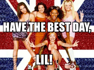have-the-best-day-lil