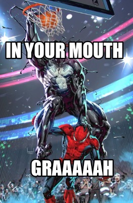 graaaaah-in-your-mouth