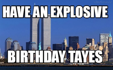 have-an-explosive-birthday-tayes