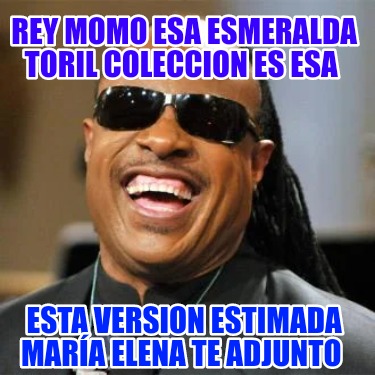 rey-momo-esa-esmeralda-toril-coleccion-es-esa-esta-version-estimada-mara-elena-t8