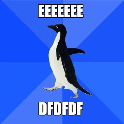 eeeeeee-dfdfdf