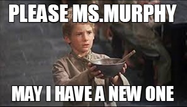 please-ms.murphy-may-i-have-a-new-one