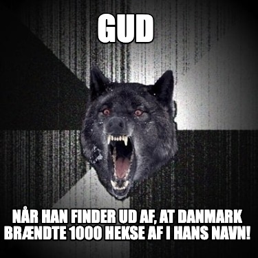 gud-nr-han-finder-ud-af-at-danmark-brndte-1000-hekse-af-i-hans-navn