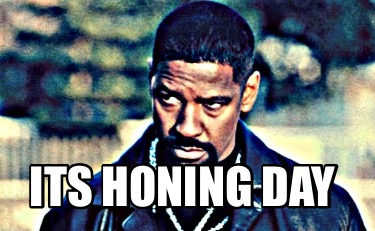 its-honing-day
