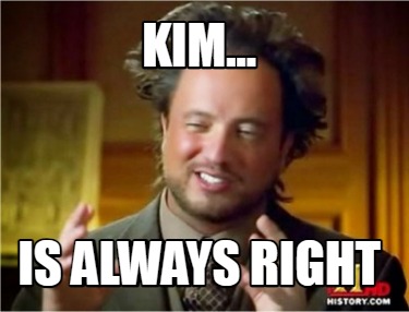 kim...-is-always-right
