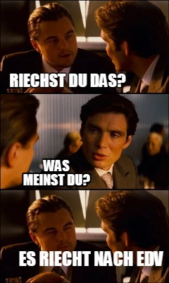 riechst-du-das-was-meinst-du-es-riecht-nach-edv