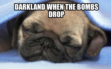 darkland-when-the-bombs-drop